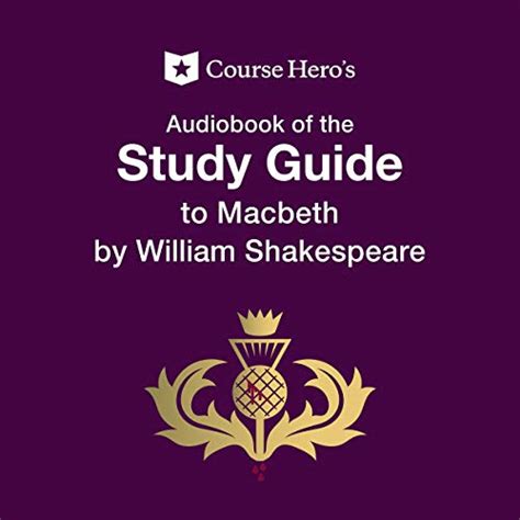 Course Hero S Audiobook Of The Study Guide To Macbeth By William