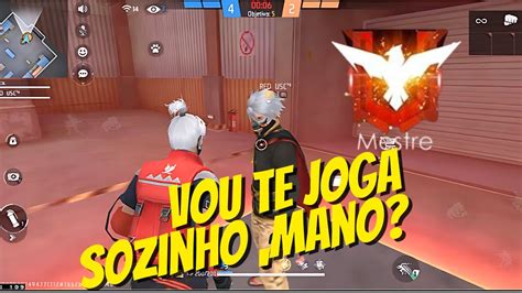 Free Fire Meu Amigo N O Quis Jogar E Tive Que Enfrenta Os Dois