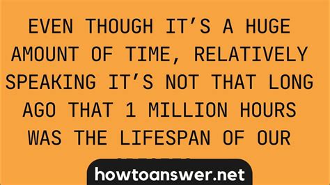 How Long Is 1 Million Hours Youtube