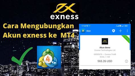 Cara Menghubungkan Akun Exness Ke MT4 How Connect Exness Metatreader4