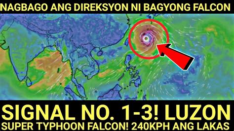 Signal No Super Typhoon Na Bagyong Falcon Nagbago Ang Direksyon