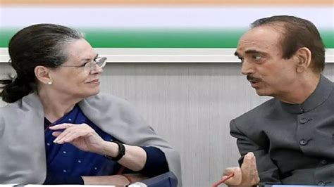 Sonia Gandhi Offer To Make Ghulam Nabi Azad Number 2 In Congress Know