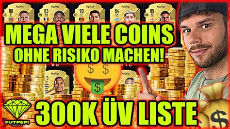 Easy Mega Viele Coins Machen Optimierte K V Liste Beste Fifa