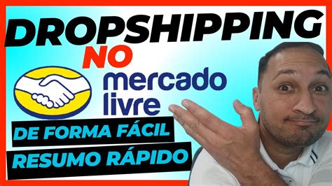 Como Fazer Dropshipping No Mercado Livre De Forma F Cil Bem Resumido