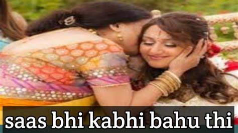 Saas Be Kabhi Bahu Thi Saas Ke Larai Saas Bahu Sas De Kahani