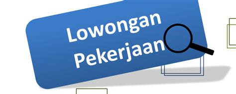 Simak Jenis Lowongan Kerja Langsung Diterima Bisa Kamu Coba KarirLB