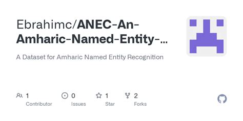 GitHub Ebrahimc ANEC An Amharic Named Entity Corpus A Dataset For