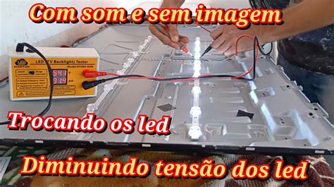 Tv Semp Tcl S Fs Som E Sem Imagem Como Trocar Os Led E Baixar