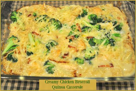 Creamy Chicken Broccoli Quinoa Casserole The Grateful Girl Cooks