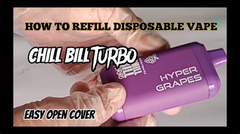 Vape Hacks How To Refill Disposable Chill Bill Turbo Youtube