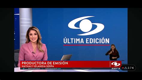 Noticias Caracol última Edición 15 Abr 2024 Cierre De Emisión Catalina