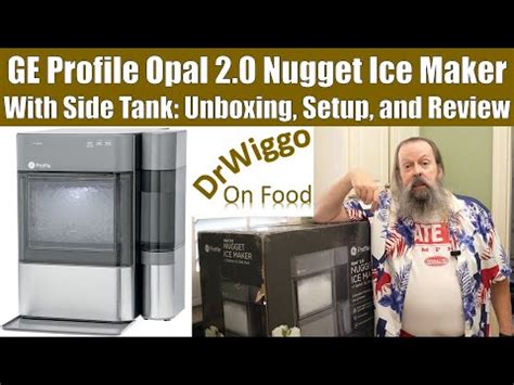 GE Profile Opal 2 0 Nugget Ice Maker Unboxing Setup And Review YouTube