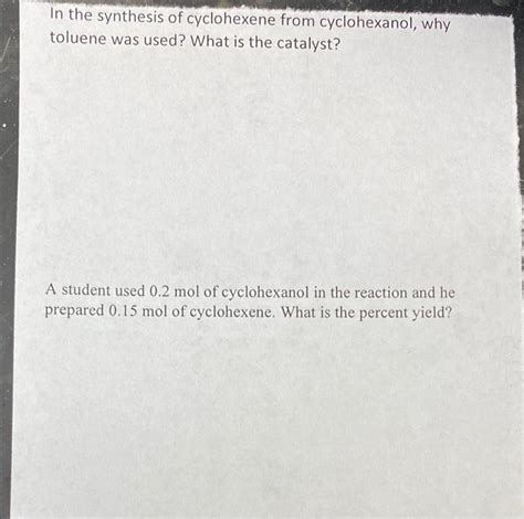 Solved In The Synthesis Of Cyclohexene From Cyclohexanol Chegg