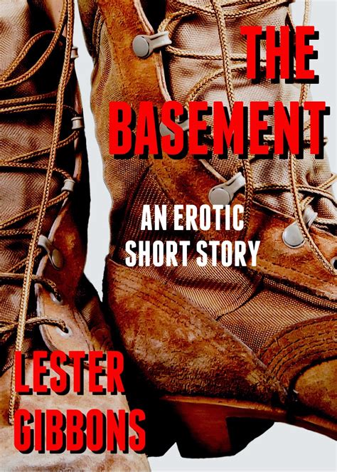 Lester Gibbons The Basement A Gay Erotic Short Story