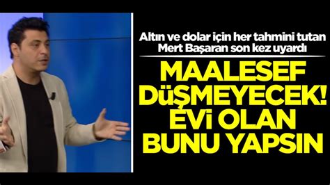 Mert Başaran son kez uyardı maalesef düşmeyecek evi olan bunu yapsın