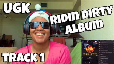 Ugk Ridin Dirty Album Reaction Track 1 Intro Youtube