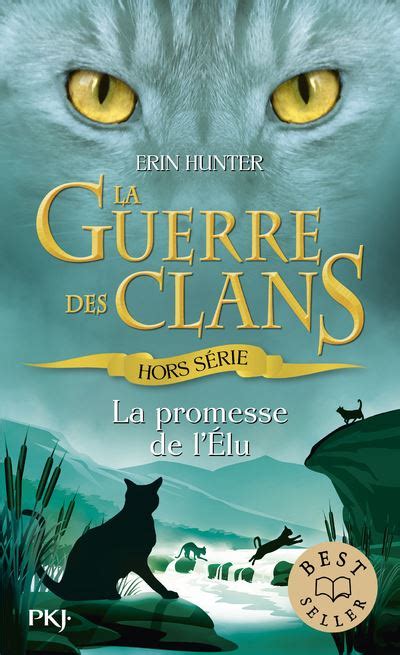 La Guerre Des Clans Guerre Des Clans La Promesse De L Elu Hors