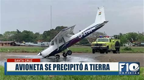 Una Avioneta Se Precipitó En El Aeropuerto De El Trompillo Youtube