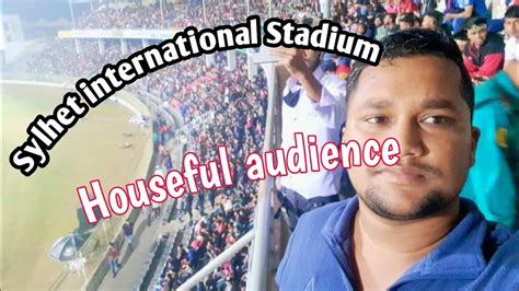 Bpl 2023 Sylhet International Stadium Sylhet Strikers Youtube