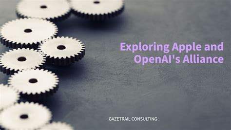 A New Era of Innovation: Apple and OpenAI's Groundbreaking Partnership