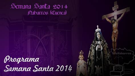 Programa Semana Santa Naharros Cuenca Youtube