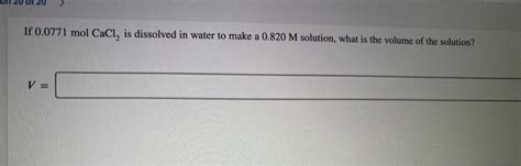 Solved If Mol Cacl Is Dissolved In Water To Make A Chegg