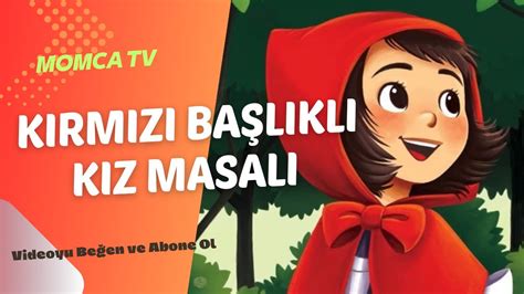 Kırmızı Başlıklı Kız Masal Okuma Türkçe Çocuk Masalları Uyku