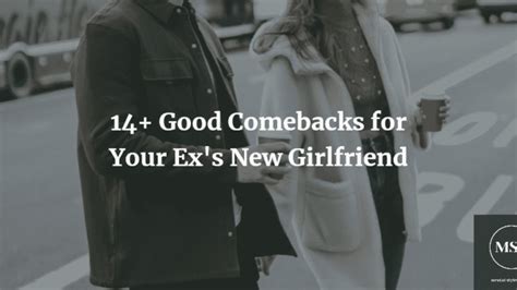 14+ Good Comebacks for Your Ex's New Girlfriend - Mental Style Project