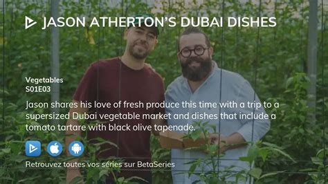 Où Regarder Jason Athertons Dubai Dishes Saison 1 épisode 3 En