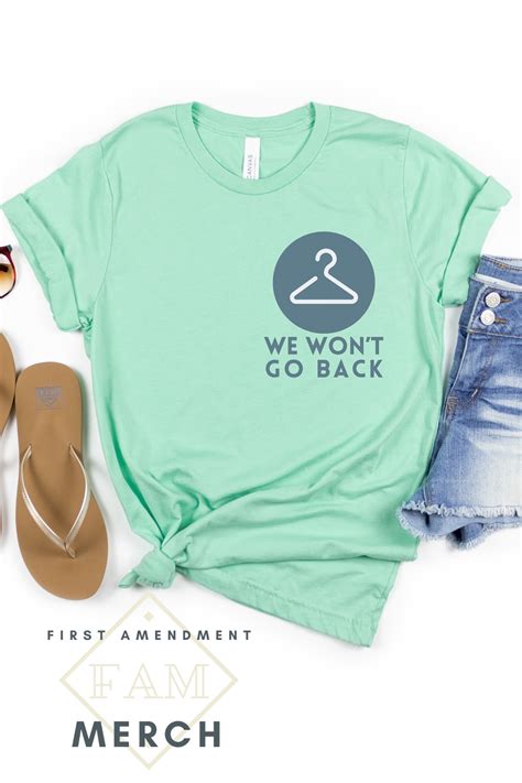 We Won T Go Back Shirt Feminist Pro Choice Hanger Tshirt Etsy