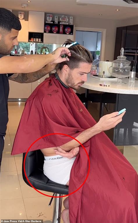 Jack Grealish Is Mocked By Fans For Getting His Haircut In His Boxers