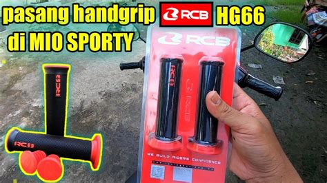 Cara Pasang Handgrip Rcb Hg Di Mio Sporty Youtube