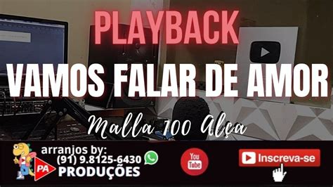 Playback Vamos Falar De Amor Malla Al A Youtube