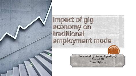 Impact Of Gig Economy On Traditional Employmentpptx Ppt