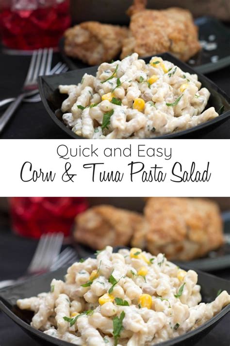 Quick And Easy Corn And Tuna Pasta Salad Erren S Kitchen