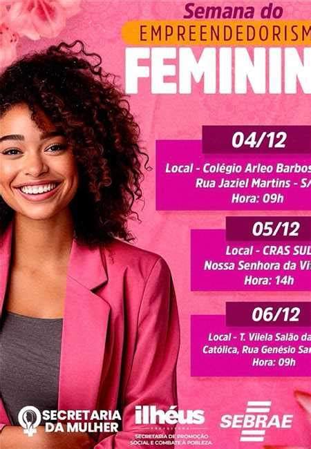 ILHÉUS CELEBRA EMPREENDEDORISMO FEMININO SEMANA DEDICADA AO