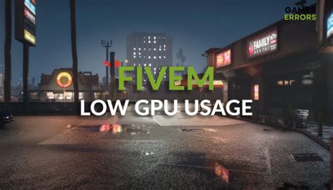 Low Gpu Usage Fivem How To Fix It Quickly