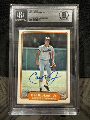 1982 Fleer Cal Ripken Jr 176 RC Rookie Signed Auto Beckett HOF PSA