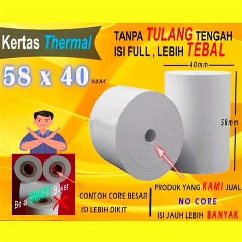 Kertas Printer Thermal No Core Lebih Tebal Ukuran 58 X 40 Mm Struk