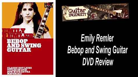 Emily Remler Bebop And Swing Guitar Hot Licks Dvd Review Youtube