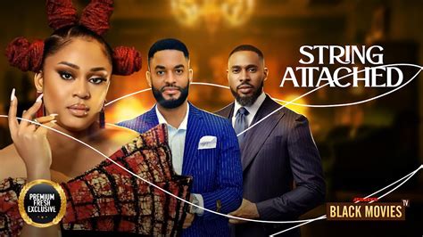 Strings Attached Chris Okagbue Munachi Abii Chike Daniels Nigerian Movies Latest Nigerian Movie