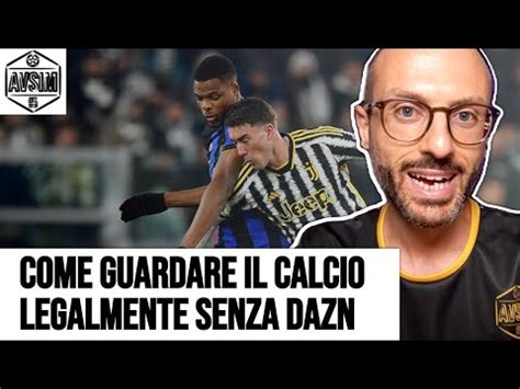 Come Guardare Serie A E Champions League Legalmente Senza Dazn