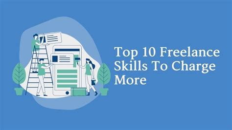 Top 10 Freelance Skills To Charge More Unleash Cash