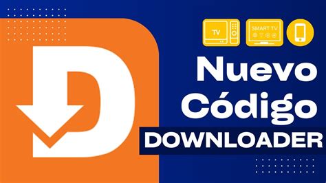 El código Downloader que Explotará tu cabeza Noviembre 2024 Para TV