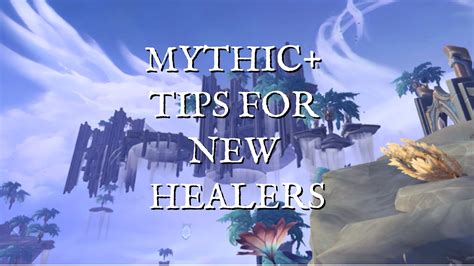 15 Best Tips for New Healers in Mythic Plus - Arcane Intellect