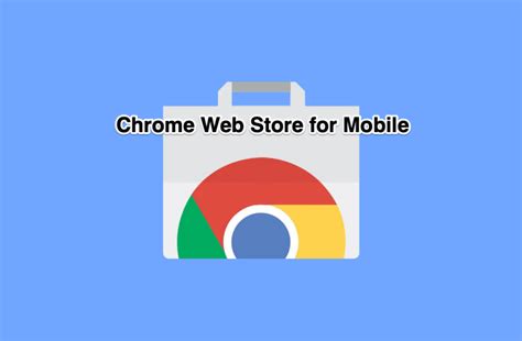 Chrome Web Store Bí Quyết Khám Phá Kho Tiện ích Mở Rộng Và Chủ đề đỉnh