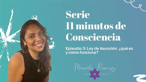 Ley de Asunción qué es y cómo funciona Serie 11 minutos de