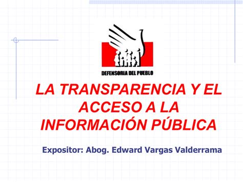 La Transparencia Y El Acceso A La Informacion Publica Ppt