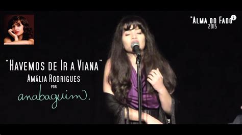 Havemos De Ir A Viana Am Lia Rodrigues Por Anabaguim Youtube