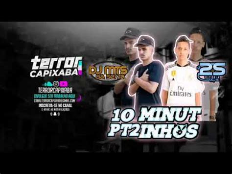 10 MINUTINHOS PARTE 2 DJ 2S DE VITÓRIA DJ MTS DA SERRA TERROR